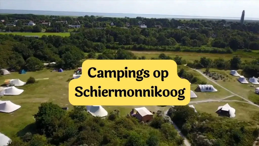 Campings Schiermonnikoog Welke zijn er?