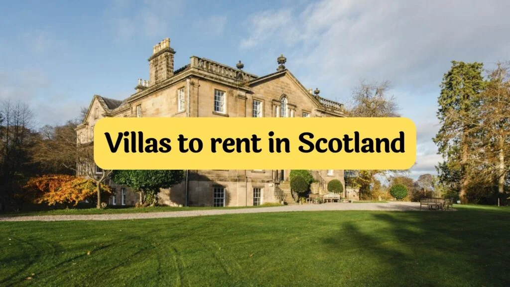5 luxury villas to rent in scotland