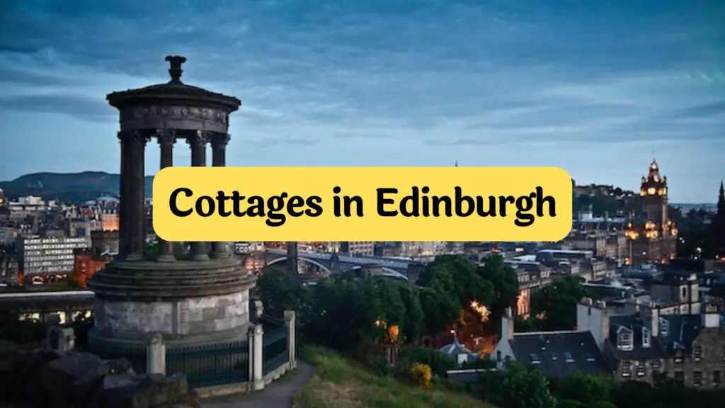 5 best luxury cottages in Edinburgh