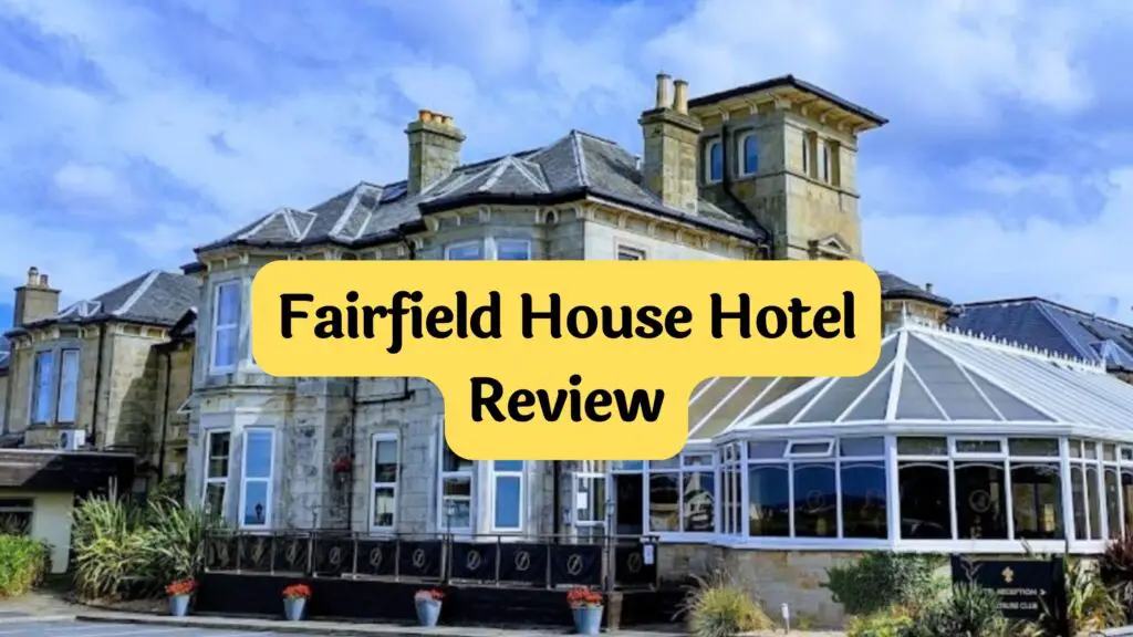 Fairfield house hotel review by travelpreneur lifestyle