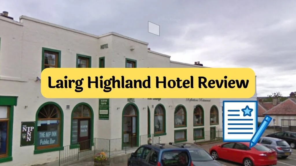 Lairg Highland Hotel review by Travelpreneur Lifestyle