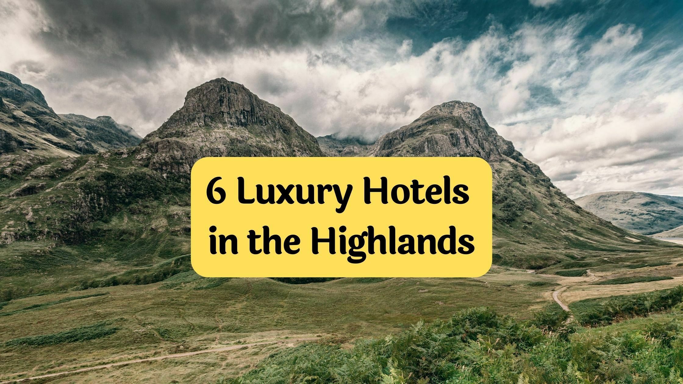review of 5 luxury hotels in the highlands