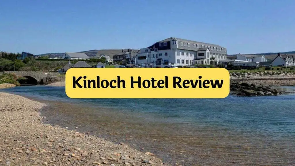 Kinloch Hotel Review by Travelpreneur Lifestyle
